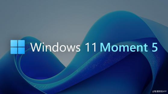 微軟(MSFT.US)發佈Windows 11 “Moment 5“更新 現支持將Android手機用作網絡攝像頭